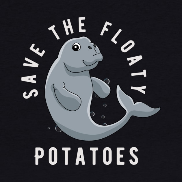 Save The Floaty Potatoes by ODIN DESIGNS